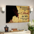 Without The Shedding Of Blood There Is No Forgiveness Of Sins - Bible Verse Canvas - Scripture Canvas Wall Art 