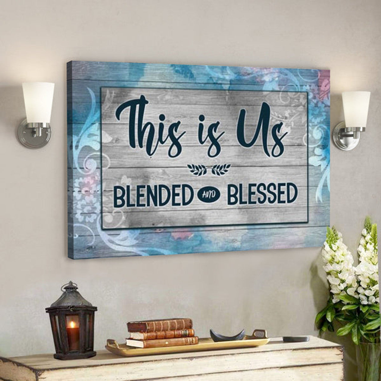 Bible Verse Canvas - This Is Us Blended And Blessed Canvas Print - Scripture Canvas Wall Art 