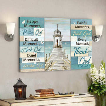 Church By The River - Every Moment Thank God Canvas Wall Art - Bible Verse Canvas - Scripture Canvas Wall Art 