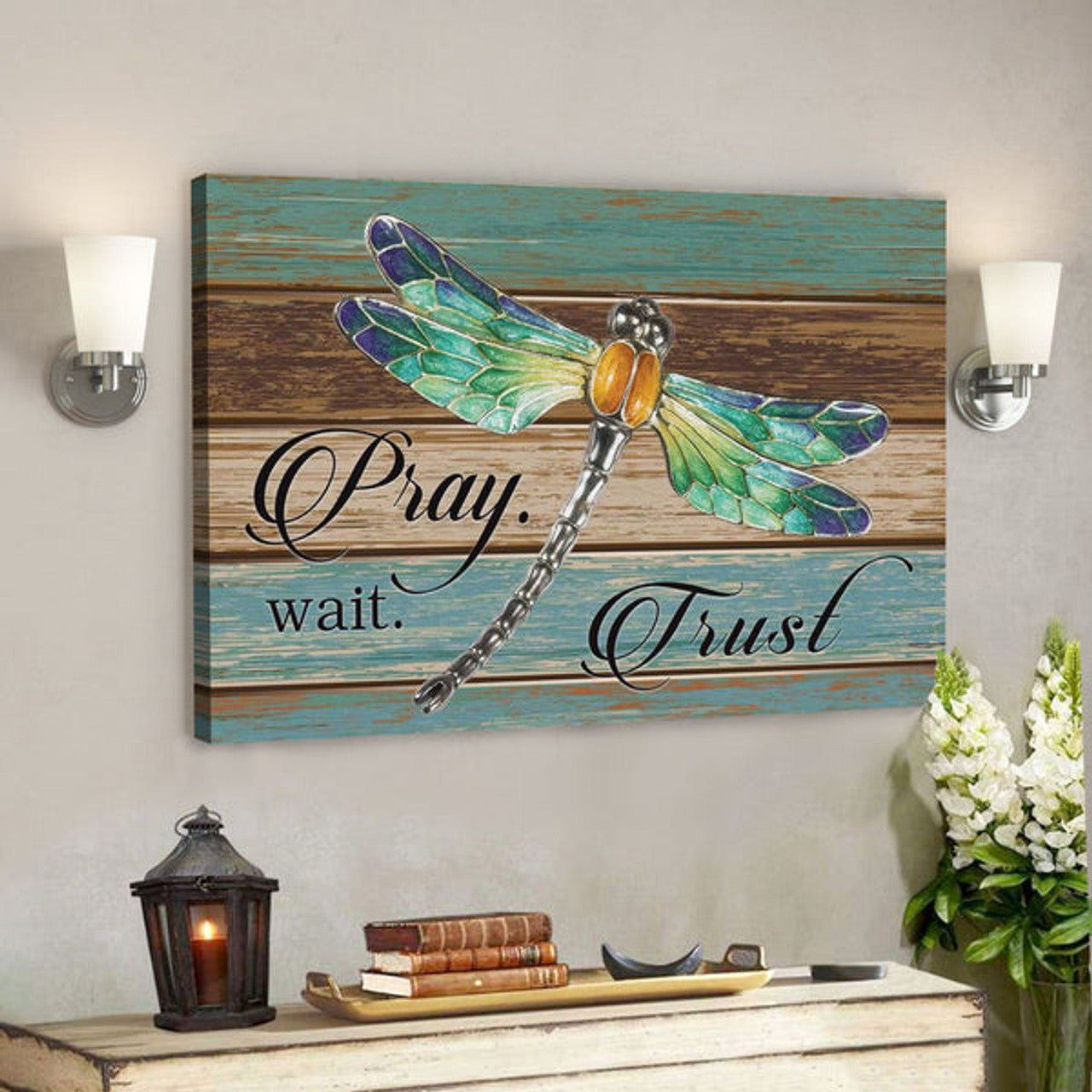 God Canvas Prints - Jesus Canvas Art - Pray Wait Trust Dragonfly Christian Wall Art Canvas 