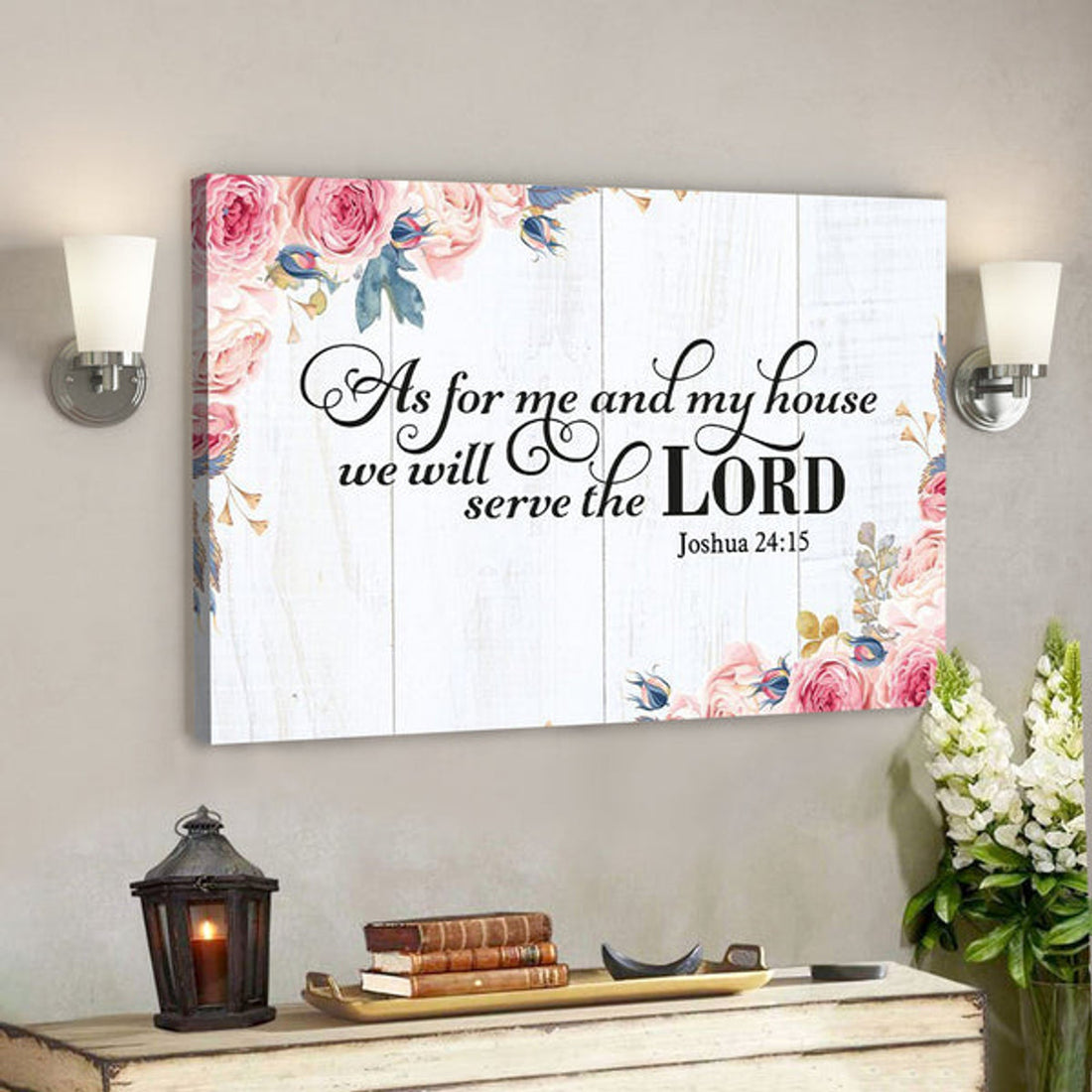God Canvas - Bible Verse Canvas - We Will Serve The Lord - Beautiful Flower Canvas - Scripture Canvas 