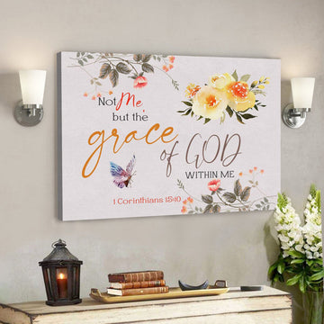 Bible Verse Canvas - 1 Corinthians 1510 Not Me But The Grace Of God Within Me Canvas - Scripture Canvas Wall Art 