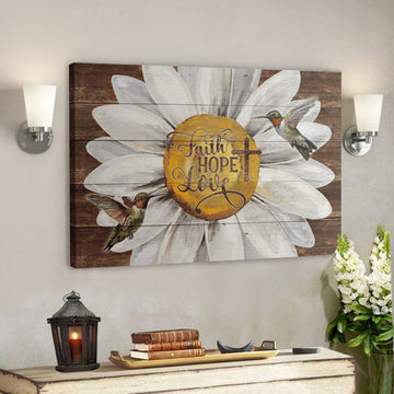 Bible Verse Wall Art Canvas - Daisy And Hummingbird - Faith Love Hope Canvas 