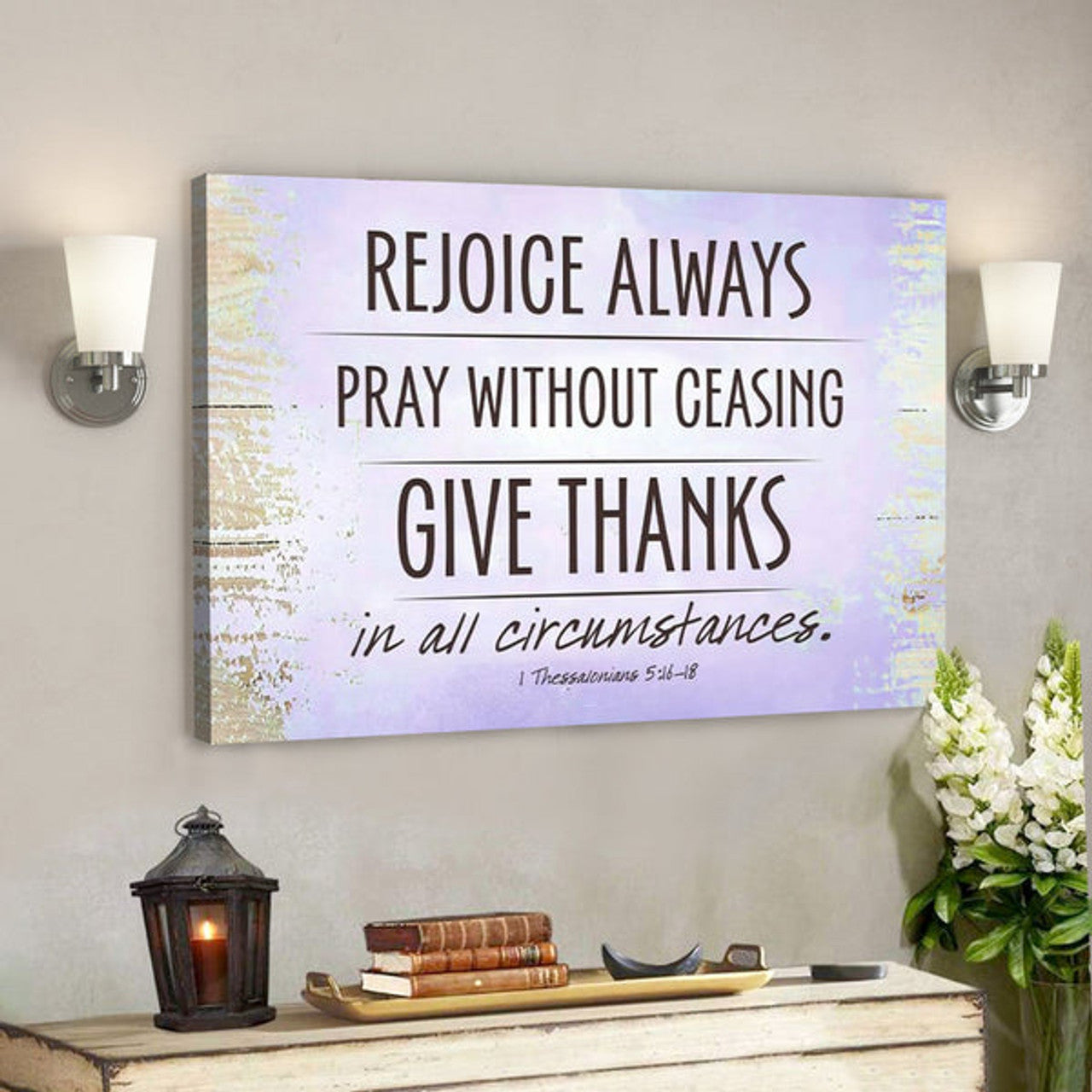 Bible Verse Canvas - Rejoice Always Pray Without Ceasing Canvas - Scripture Canvas Wall Art 