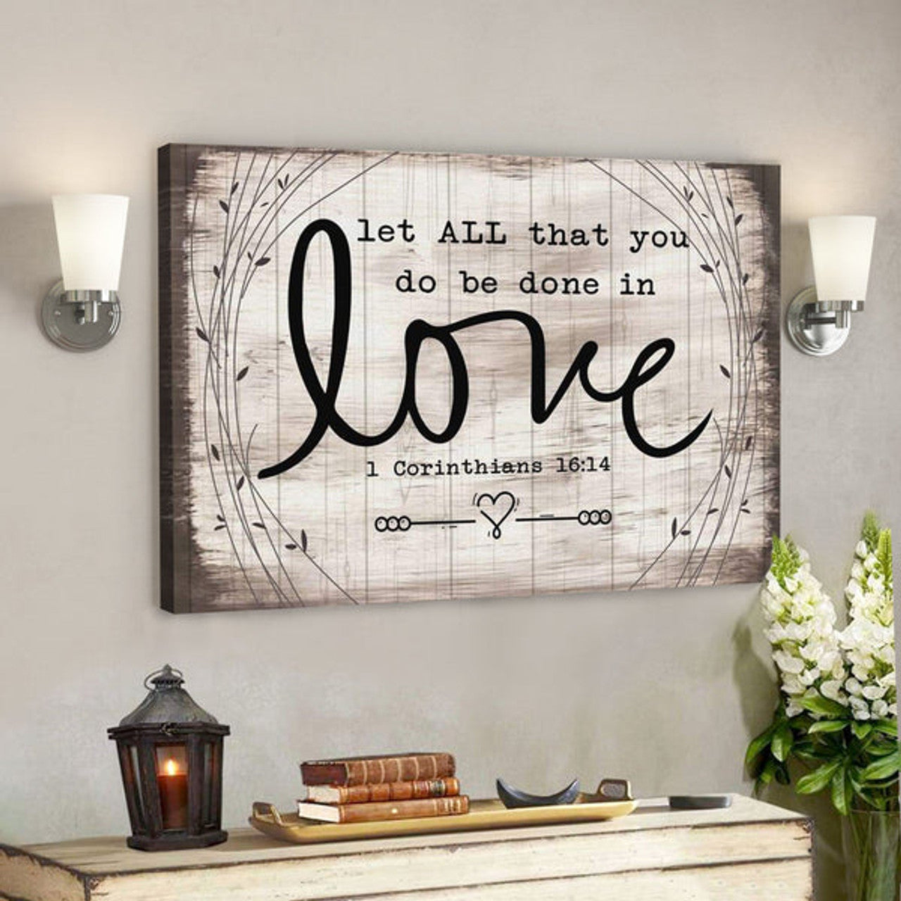 God Canvas Prints - Jesus Canvas Art - Let All That You Do Be Done In Love 1 Corinthians 1614 Bible Verse Wall Art Canvas 
