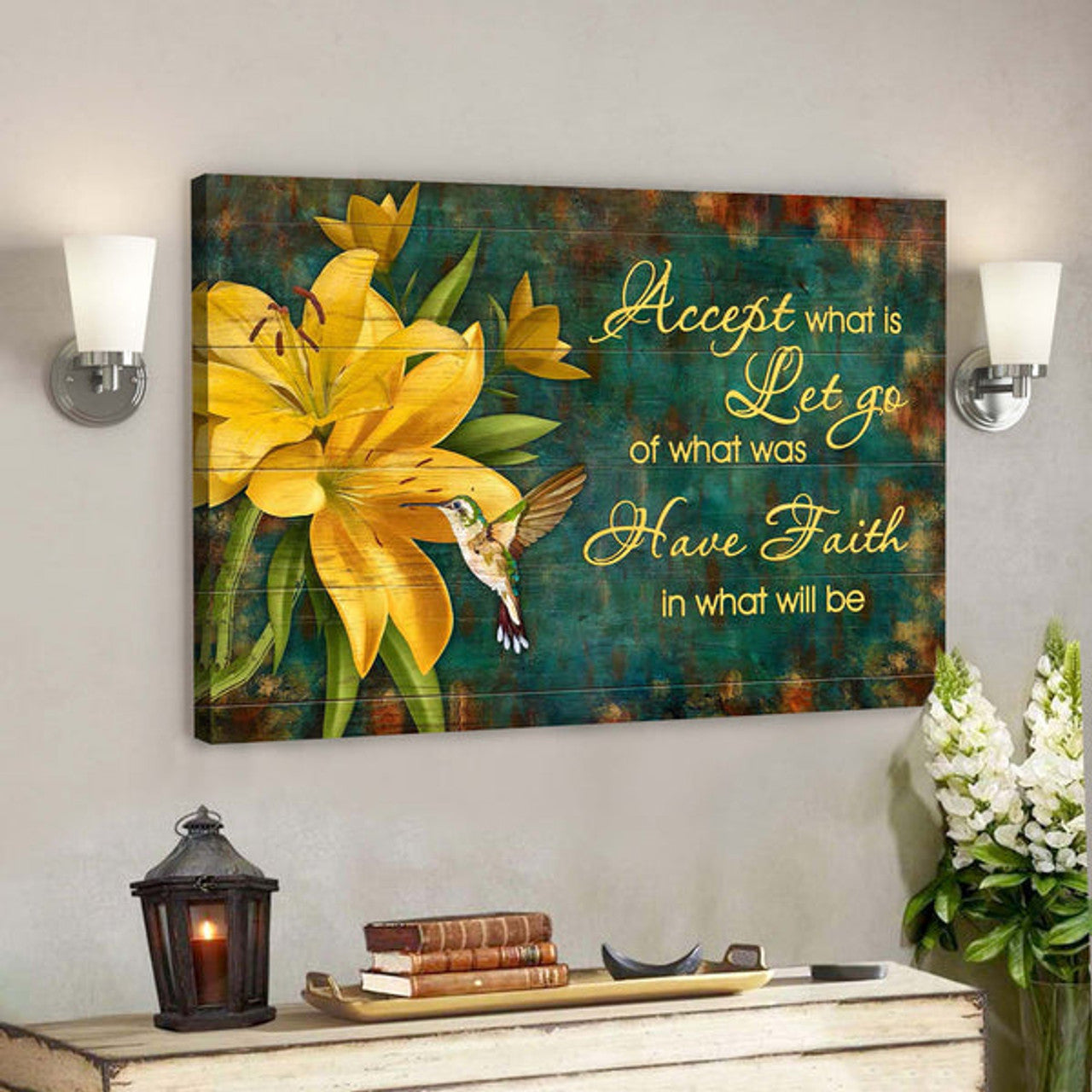 Lily And Hummingbird - Accept What Is Have Faith In What Will Be Canvas Wall Art - Bible Verse Canvas - Scripture Canvas Wall Art 