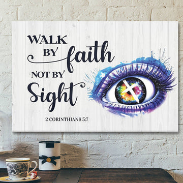God Canvas - Bible Verse Canvas - Walk By Faith - Unique Christian Canvas - Scripture Canvas