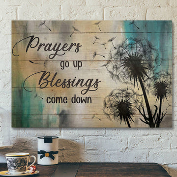 Dandelion - Prayers Go Up Blessings Come Down - Bible Verse Canvas - Scripture Canvas Wall Art