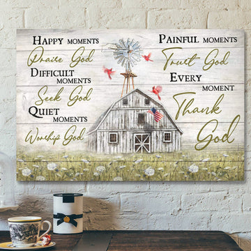 Tranquil Farm - Every Moment Thank God - Bible Verse Canvas - Scripture Canvas Wall Art