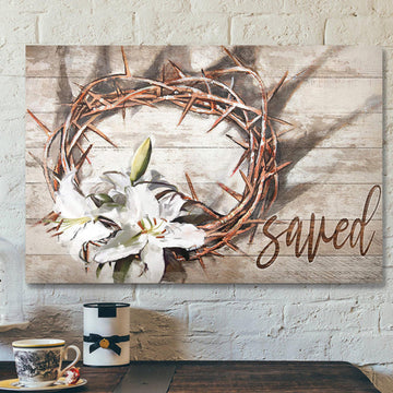 Bible Verse Canvas - Amazing Crown Of Thorns And Lilies Canvas Wall Art - Scripture Canvas Wall Art
