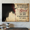 God Canvas - Bible Verse Canvas - No Shedding Of Blood No Forgiveness Of Sins - Unique Jesus Canvas - Scripture Canvas