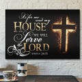 God Canvas Prints - Jesus Canvas Art - Joshua 2415 Canvas Wall Art - Bible Verse Wall Art Canvas Print