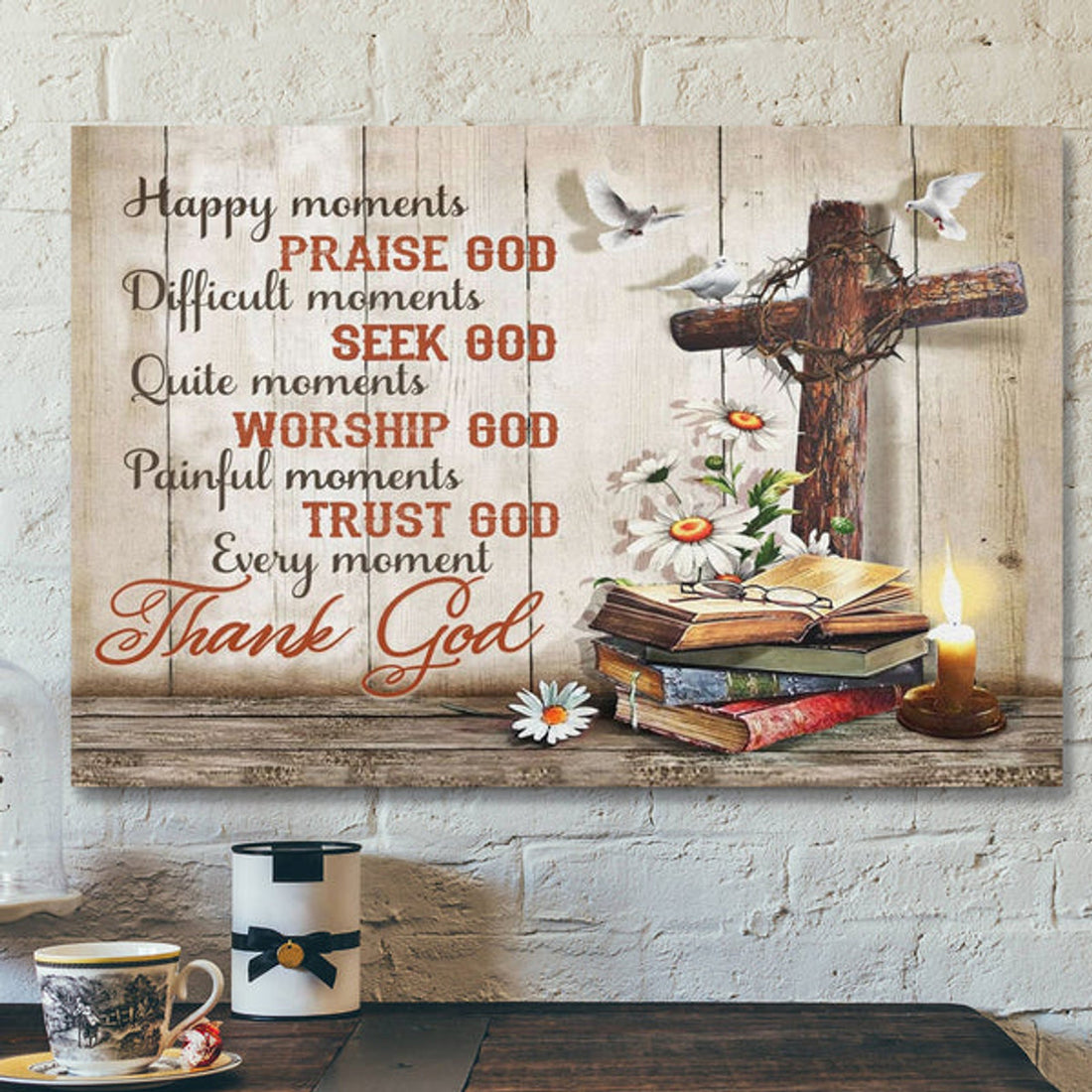 Bible Verse Canvas - Happy Moments Praise God Difficult Moments Seek God Canvas Print - Scripture Canvas Wall Art