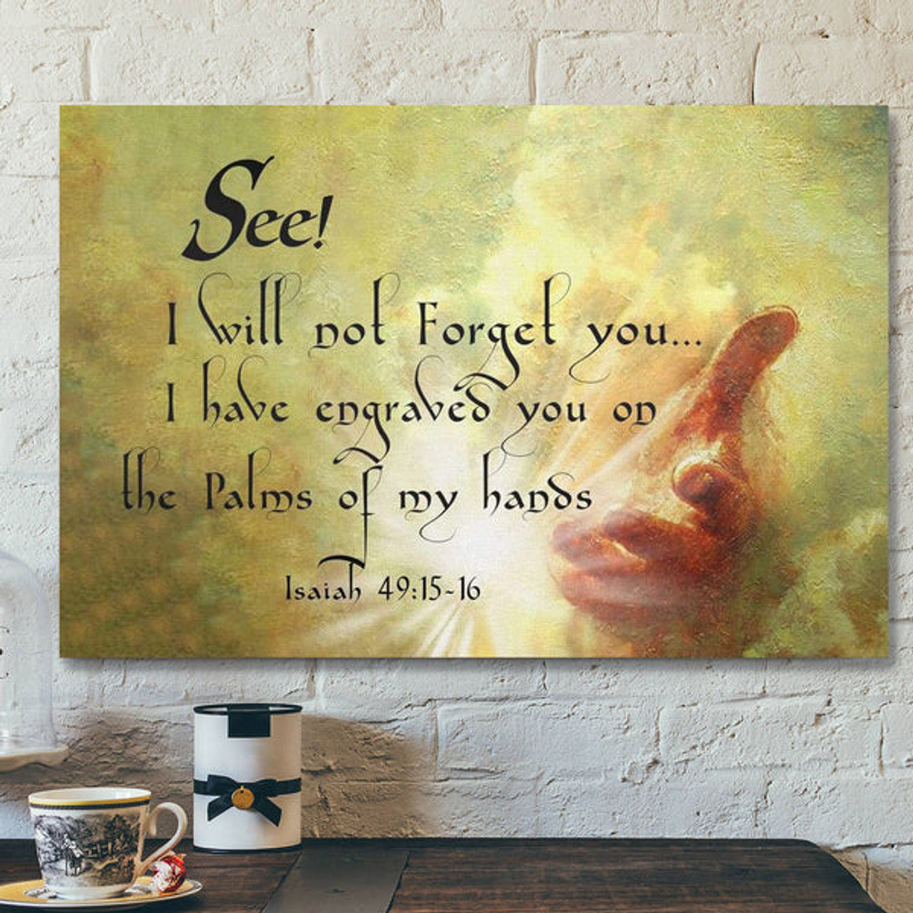 God Canvas Prints - Jesus Canvas Art - I Will Not Forget You Isaiah 4915-16 Bible Verse Wall Art Canvas