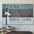 Bible Verse Canvas - As For Me And My House Joshua 2415 Cross Canvas Print - Scripture Canvas Wall Art