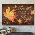 Maple Leaf - Be Still And Know That I Am God Canvas Wall Art - Bible Verse Canvas - Scripture Canvas Wall Art