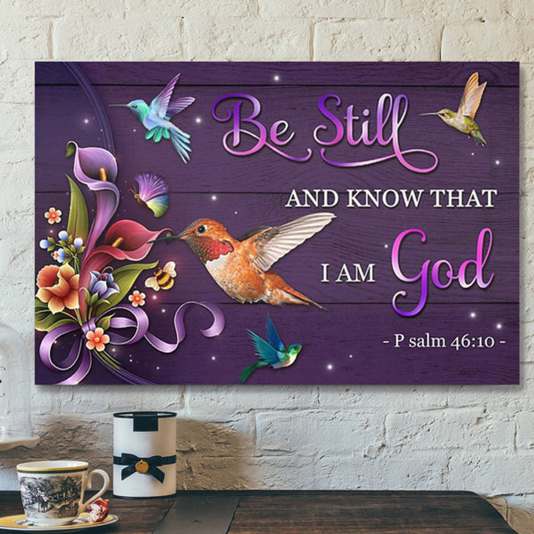 Bible Verse Canvas Prints - Jesus Canvas Art - Be Still Hummingbird God