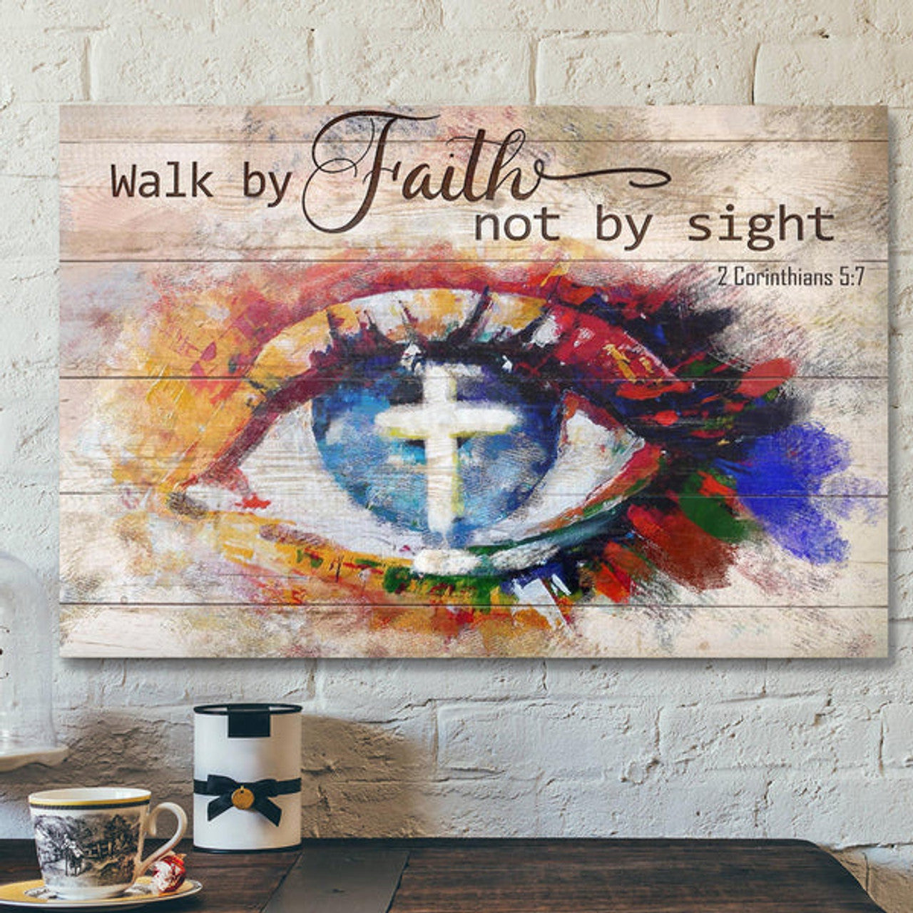 Stunning Eyes - Walk By Faith Not By Sight - Bible Verse Canvas - Scripture Canvas Wall Art