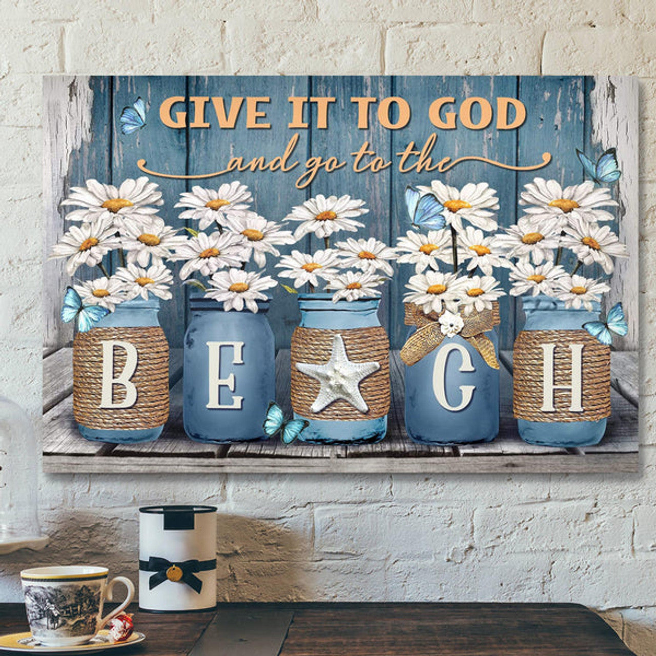 Bible Verse Canvas - Daisy Flower - Give It To God And Go To The Beach Canvas Wall Art