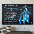 Jesus Landscape Canvas Print - God Wall Art - Warrior And Wooden Cross - Your God Will Be With You Wherever You Go