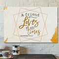 Bible Verse Canvas - A Friend Loves At All Times Proverbs 171 Canvas Print - Scripture Canvas Wall Art