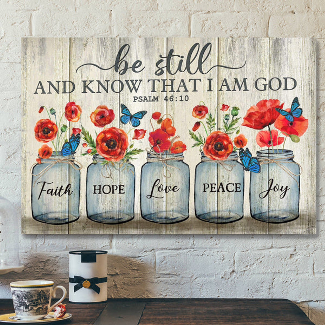 esus - Poppy Flower - Be Still And Know That I'm God - Bible Verse Canvas - Scripture Canvas Wall Art