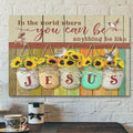 Bible Verse Canvas - In The World You Can Be Anything Be Like Jesus Canvas Print - Scripture Canvas Wall Art