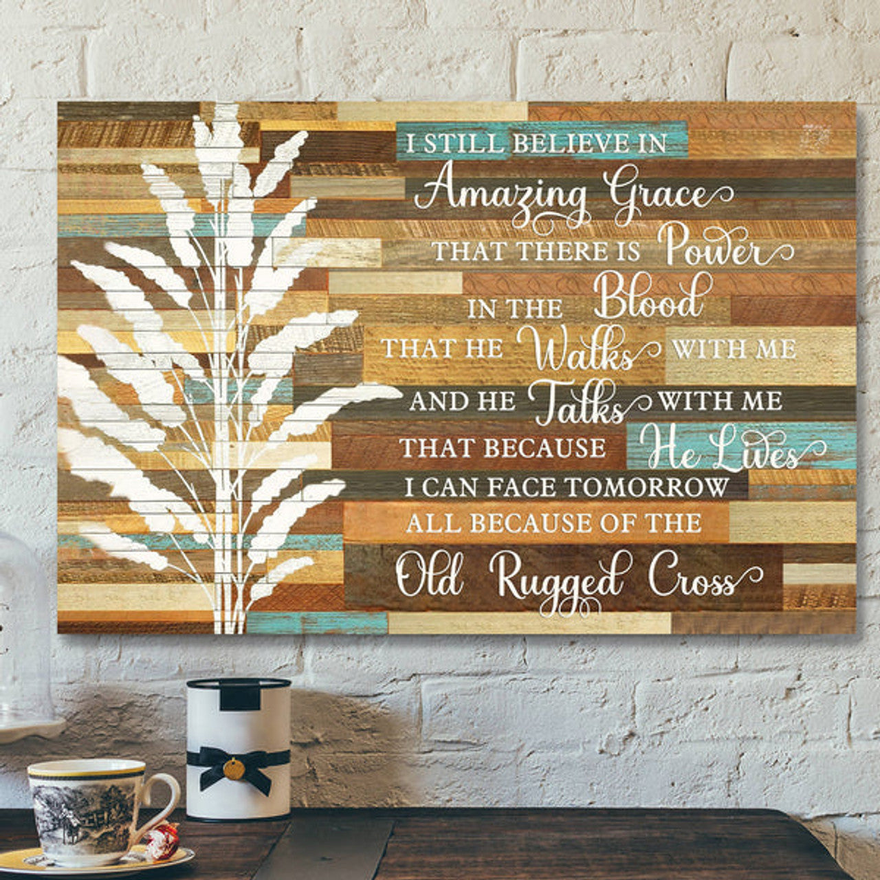 I Still Believe In Amazing Grace 2 Canvas Wall Art - Bible Verse Canvas - Scripture Canvas Wall Art