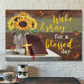 Bible Verse Canvas - Wake And Pray For A Blessed Day Canvas Print - Scripture Canvas Wall Art