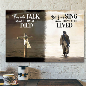 God Canvas - Bible Verse Canvas - Unique Christian Canvas - I Will Sing About How You Lived - Scripture Canvas