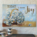 Daisy Basket - Today I Choose Joy Canvas Wall Art - Bible Verse Canvas - Scripture Canvas Wall Art