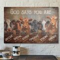 Bible Verse Wall Art Canvas - Cow - God Says You Are 1 Canvas