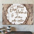 Bless Our Home And All Those Who Enter - Bible Verse Canvas - Scripture Canvas Wall Art