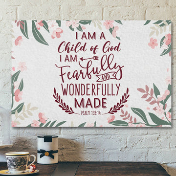 Bible Verse Canvas - A Child Of God Fearfully And Wonderfully Made Psalm 13914 Canvas - Scripture Canvas Wall Art