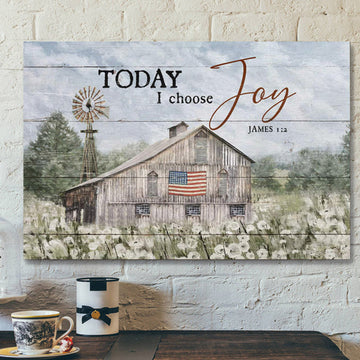Dandelion Farm With Us Flag - Today I Choose Joy - Bible Verse Canvas - Scripture Canvas Wall Art