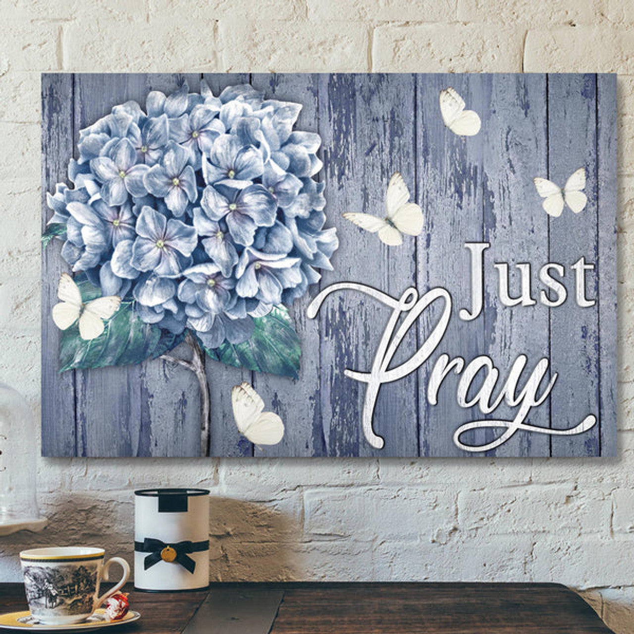 Bible Verse Canvas - Hydrangea Canvas - Just Pray Canvas Wall Art - Scripture Canvas Wall Art