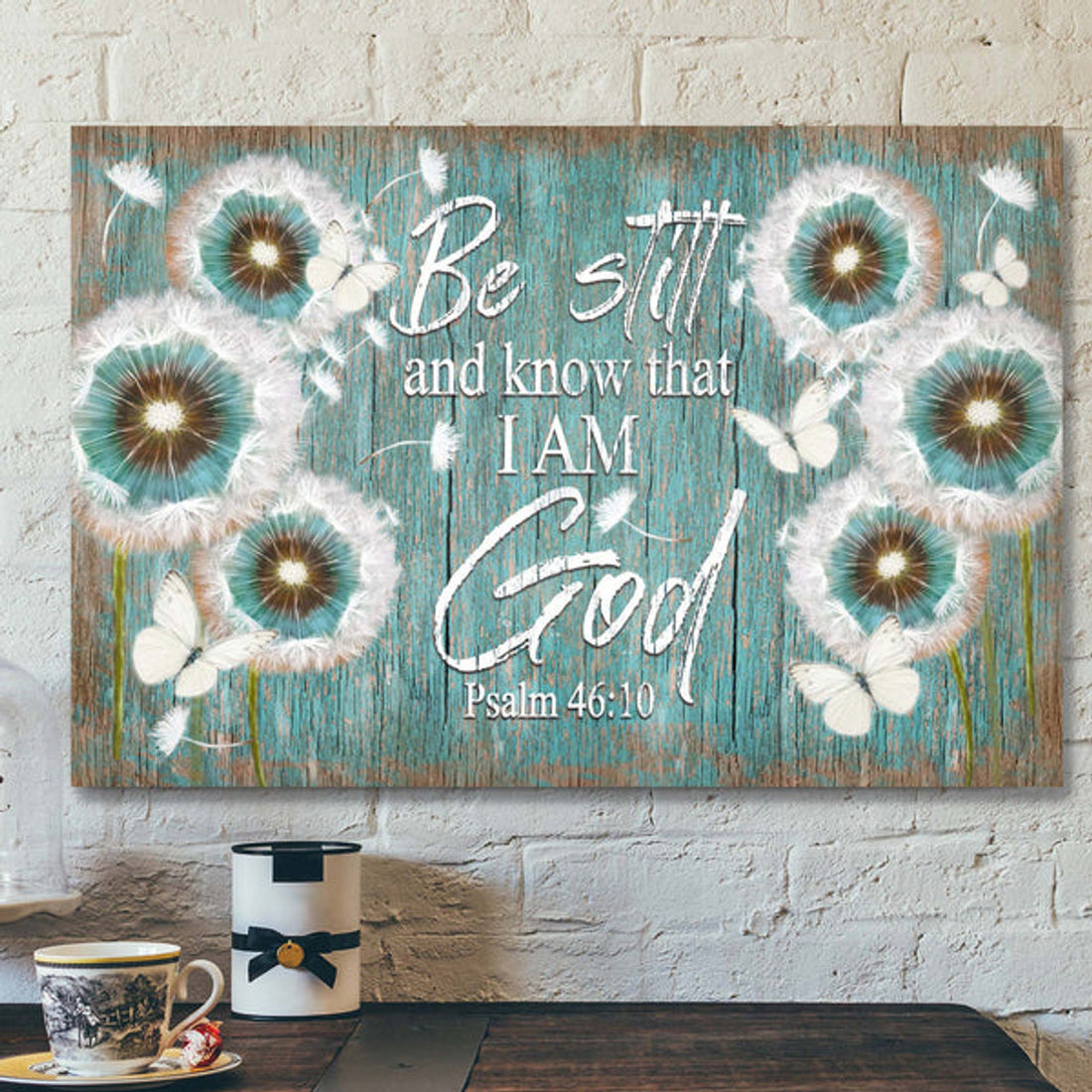 Dandelion And Butterflies - Be Still And Know That I Am God Canvas Wall Art - Bible Verse Canvas - Scripture Canvas Wall Art