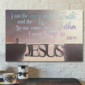 God Canvas Prints - Jesus Canvas Art - I Am The Way And The Truth And The Life John 146 Bible Verse Wall Art Canvas 