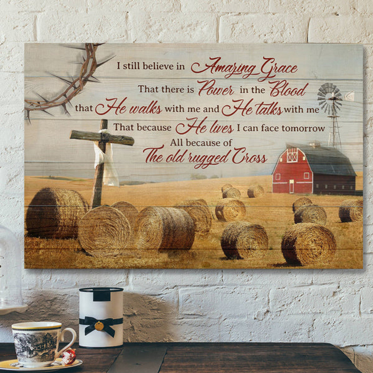 The Cross With Farm - I Still Believe In Amazing Grace - Bible Verse Canvas - Scripture Canvas Wall Art