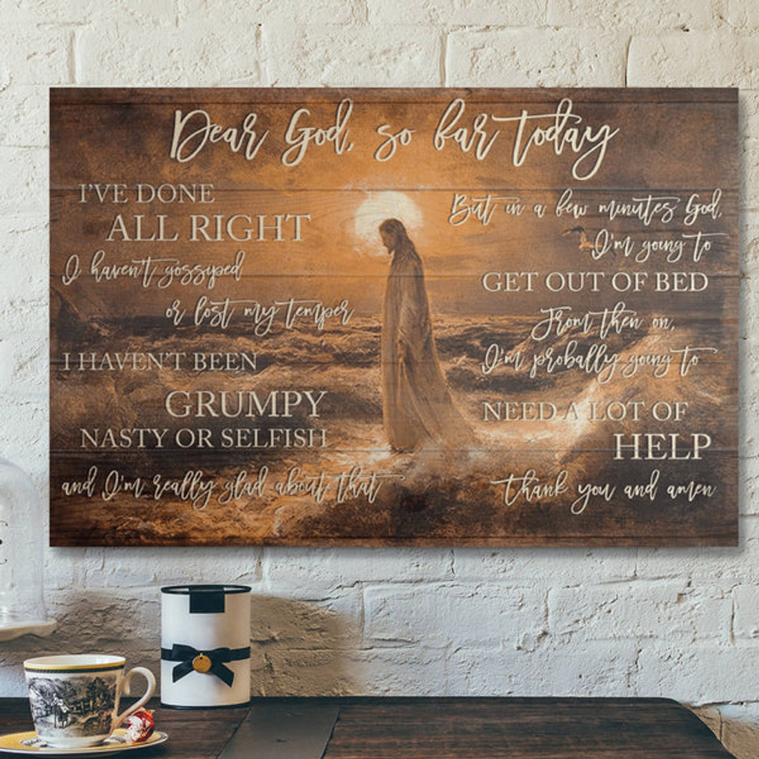 Bible Verse Wall Art Canvas - Dear God So Far Today Canvas