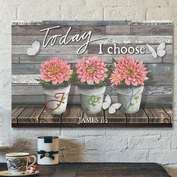 Bible Verse Canvas - Today I Choose Joy James 12 Canvas Wall Art - Scripture Canvas Wall Art