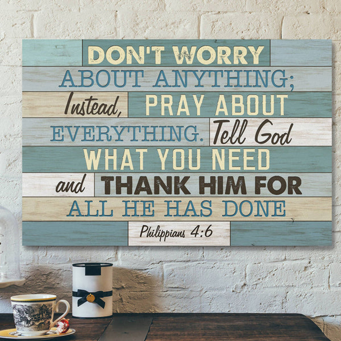 God Canvas Prints - Jesus Canvas Art - Philippians 46 Dont Worry About Anything Scripture Wall Art Canvas