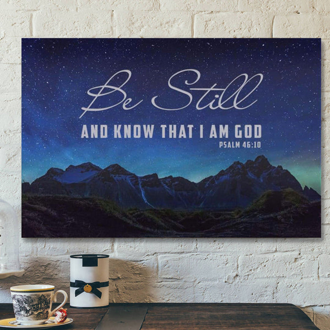 God Canvas Prints - Jesus Canvas Art - Be Still Know That I Am God Mountain Stars Wall Art Canvas