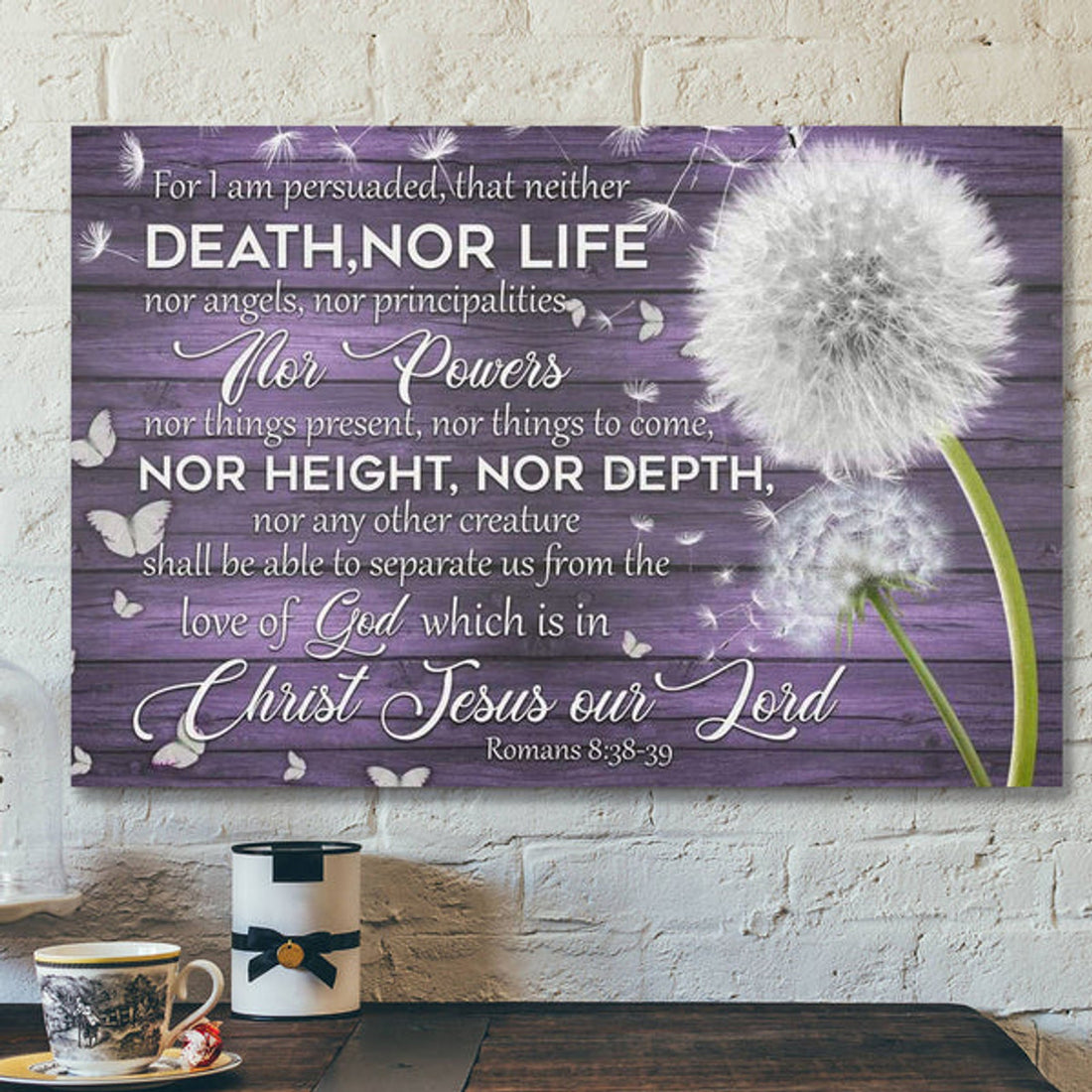 God Canvas Prints - Jesus Canvas Art - For I Am Persuaded That Neither Death Nor Life Romans 838-39 Wall Art Canvas 