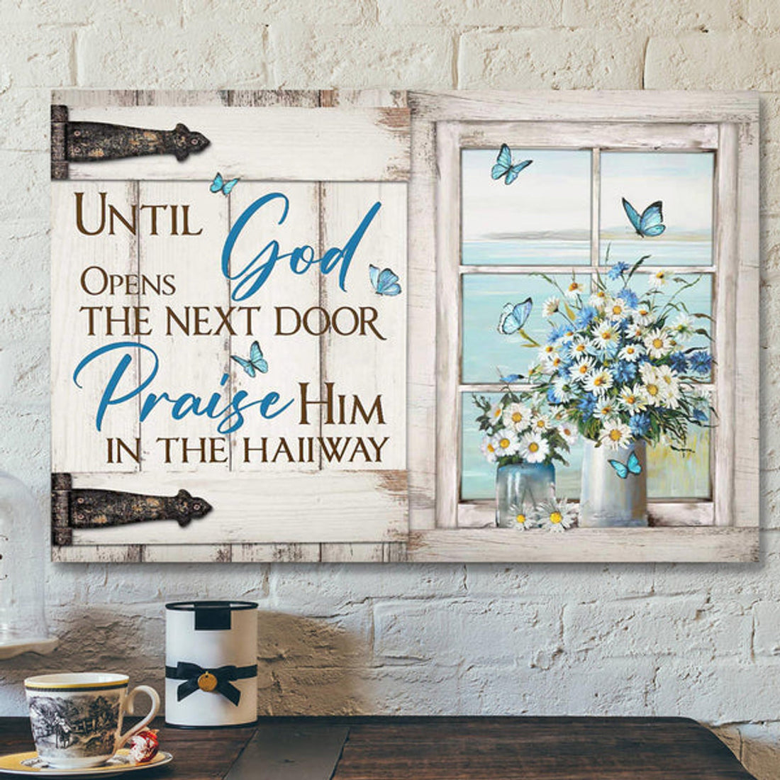 Daisy Jar - Until God Opens The Next Door Praise Him In The Hallway Canvas Wall Art - Bible Verse Canvas - Scripture Canvas Wall Art 