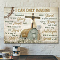 Beautiful Life On Farm - I Can Only Imagine - Bible Verse Canvas - Scripture Canvas Wall Art