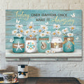 Daisy Jar - Today Only Happens Once Make It Amazing Canvas Wall Art - Bible Verse Canvas - Scripture Canvas Wall Art