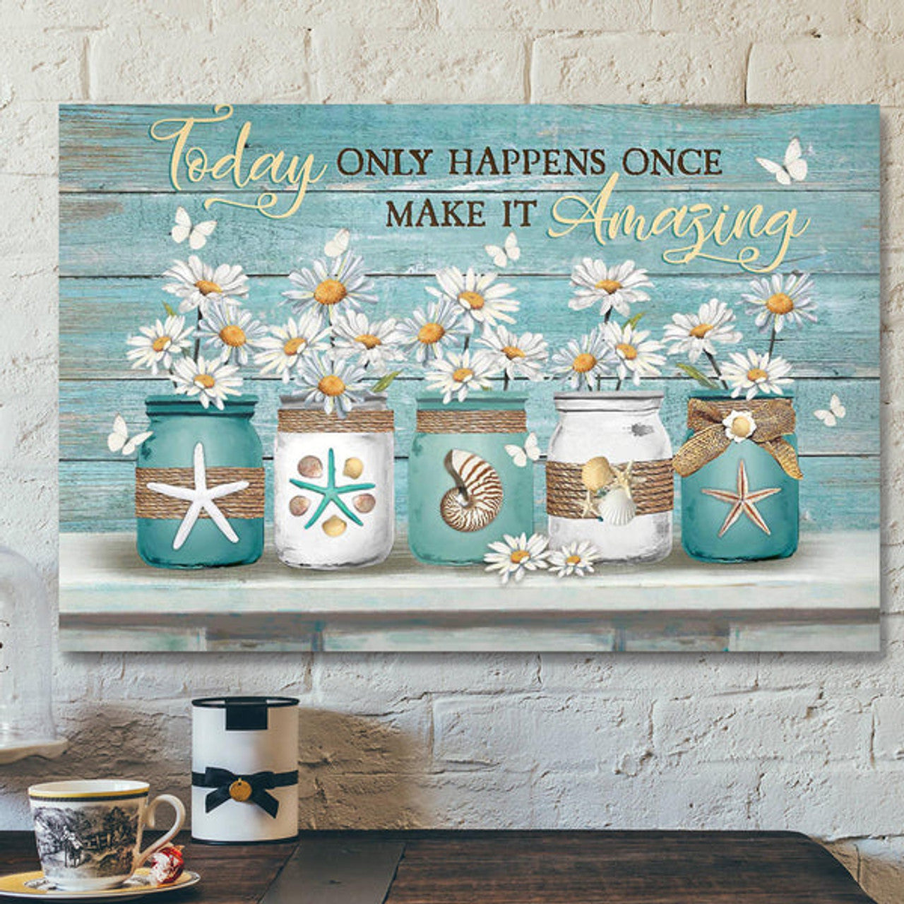Daisy Jar - Today Only Happens Once Make It Amazing Canvas Wall Art - Bible Verse Canvas - Scripture Canvas Wall Art