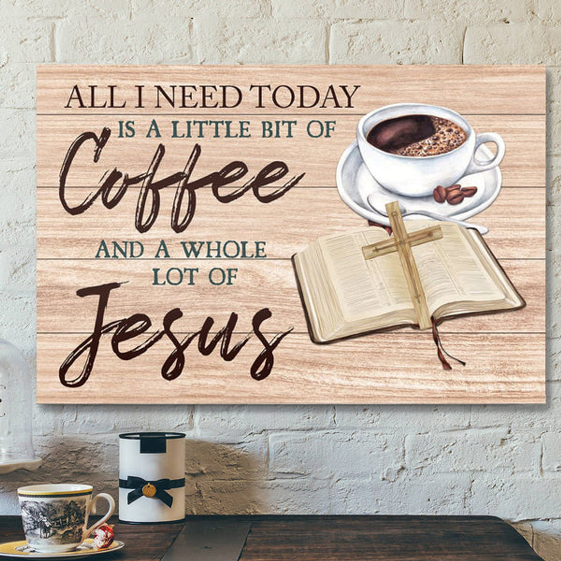 Bible Verse Canvas - Jesus And Coffee Wall Art Canvas - Scripture Canvas Wall Art
