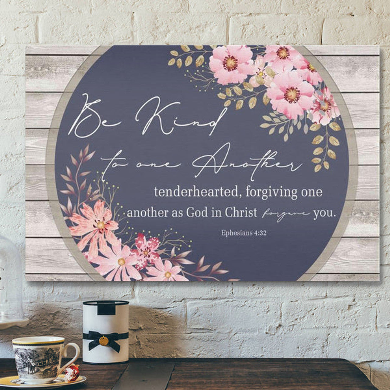 God Canvas Prints - Jesus Canvas Art - Bible Verse Wall Art - Be Kind To One Another Ephesians 432 Canvas Print
